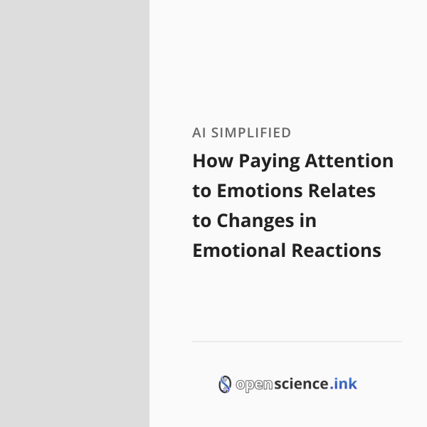 How Paying Attention to Emotions Relates to Changes in Emotional ...
