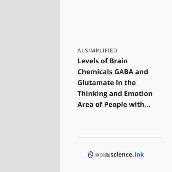 Levels of Brain Chemicals GABA and Glutamate in the Thinking and ...