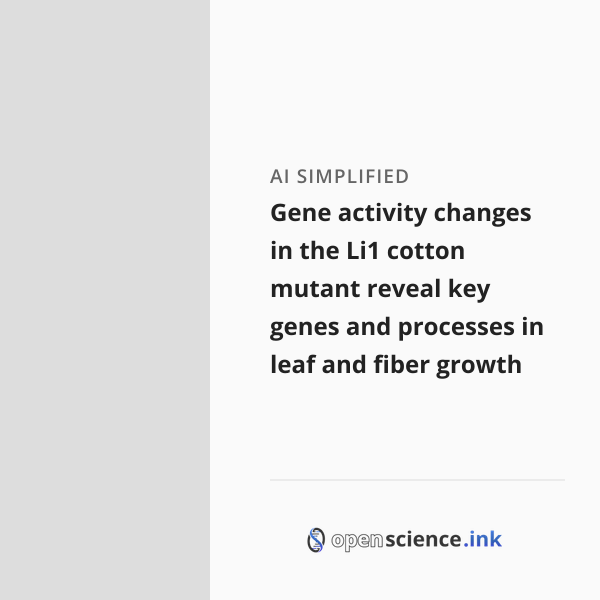 Li1 Gene activity changes in the Li1 cotton mutant reveal key genes and ...
