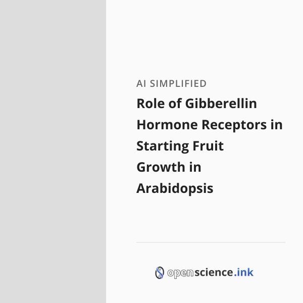 Role of Gibberellin Hormone Receptors in Starting Fruit Growth in ...