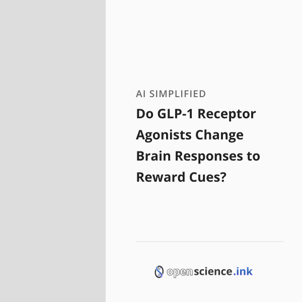 Image result for Do GLP-1 Receptor Agonists Change Brain Responses to Reward Cues ...