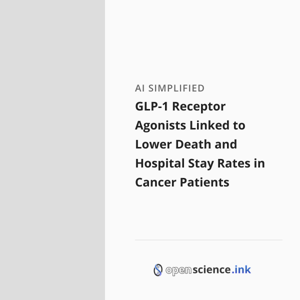 GLP-1 Receptor Agonists Linked to Lower Death and Hospital Stay Rates ...