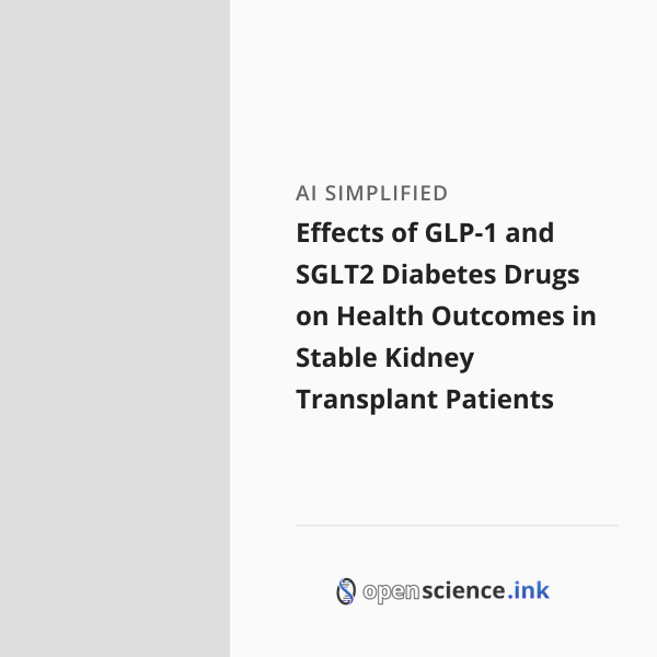 Effects of GLP-1 and SGLT2 Diabetes Drugs on Health Outcomes in Stable ...