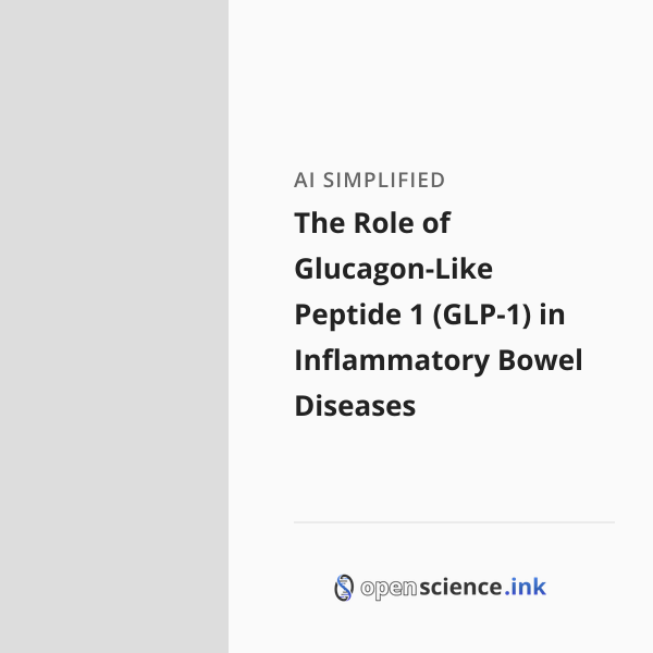 The Role of Glucagon-Like Peptide 1 (GLP-1) in Inflammatory Bowel ...