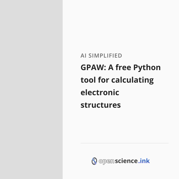 GPAW: A free Python tool for calculating electronic structures ...