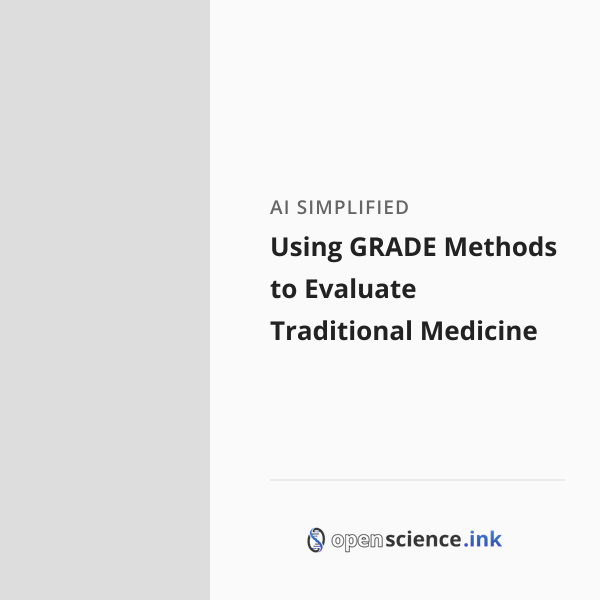 Using GRADE Methods to Evaluate Traditional Medicine | studies, simplified