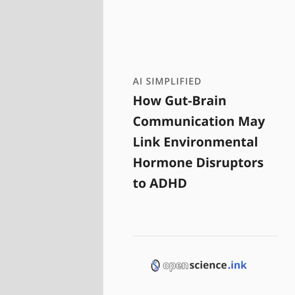 How Gut-Brain Communication May Link Environmental Hormone Disruptors ...