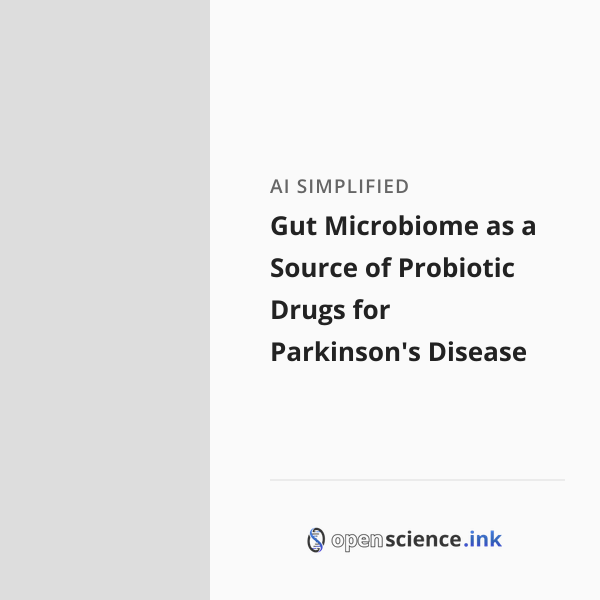Gut Microbiome as a Source of Probiotic Drugs for Parkinson's Disease ...