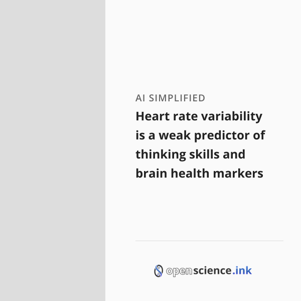 Heart rate variability is a weak predictor of thinking skills and brain ...