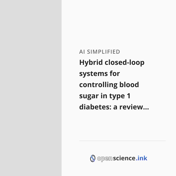 Hybrid closed-loop systems for controlling blood sugar in type 1 ...