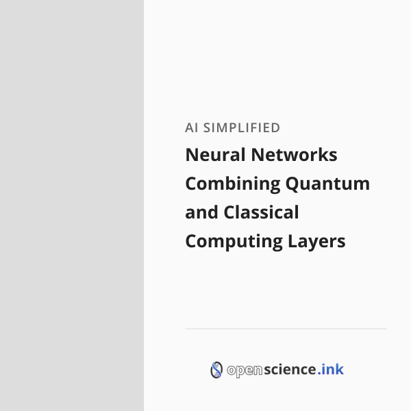 Neural Networks Combining Quantum and Classical Computing Layers ...