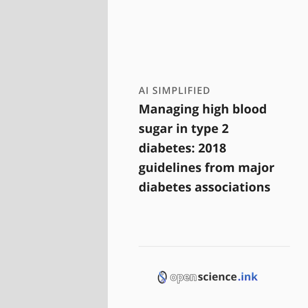 Managing high blood sugar in type 2 diabetes: 2018 guidelines from ...