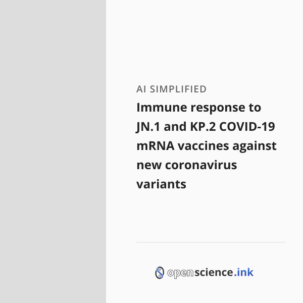Immune response to JN.1 and KP.2 COVID-19 mRNA vaccines against new ...