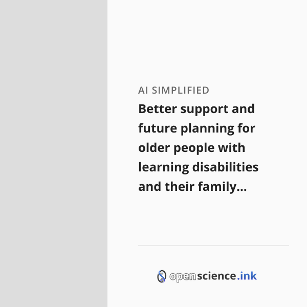 Better support and future planning for older people with learning ...