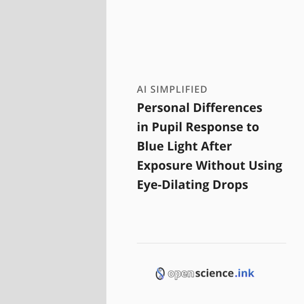 Personal Differences in Pupil Response to Blue Light After Exposure ...
