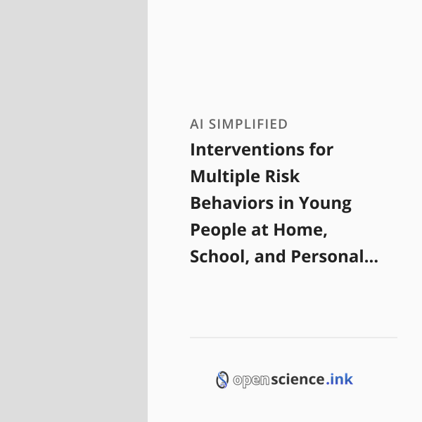 Prevent Multiple Risk Interventions for Multiple Risk Behaviors in Young People at Home ...