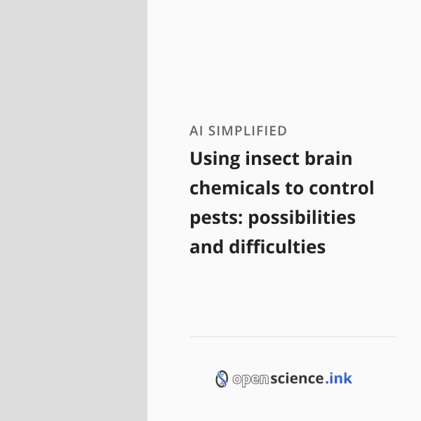 Neuro Insecticide Using insect brain chemicals to control pests: possibilities and ...