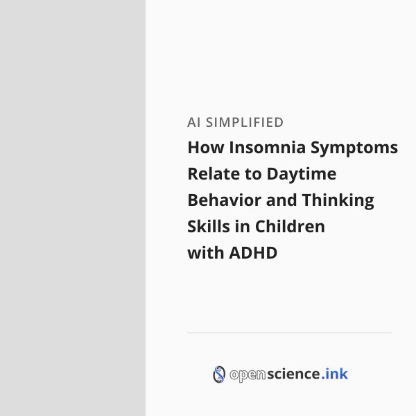 How Insomnia Symptoms Relate to Daytime Behavior and Thinking Skills in ...