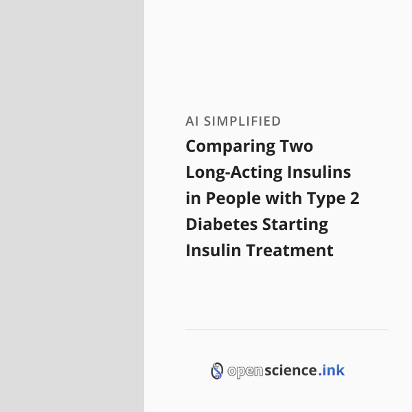 Comparing Two Long-Acting Insulins in People with Type 2 Diabetes ...