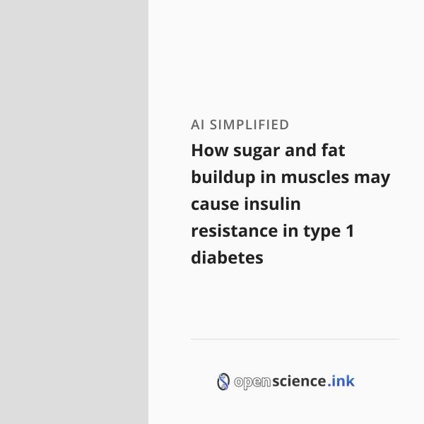 How sugar and fat buildup in muscles may cause insulin resistance in ...
