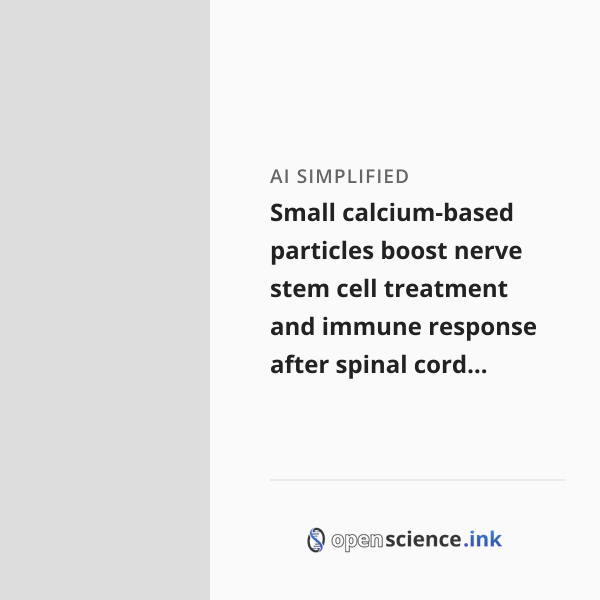 Small calcium-based particles boost nerve stem cell treatment and ...