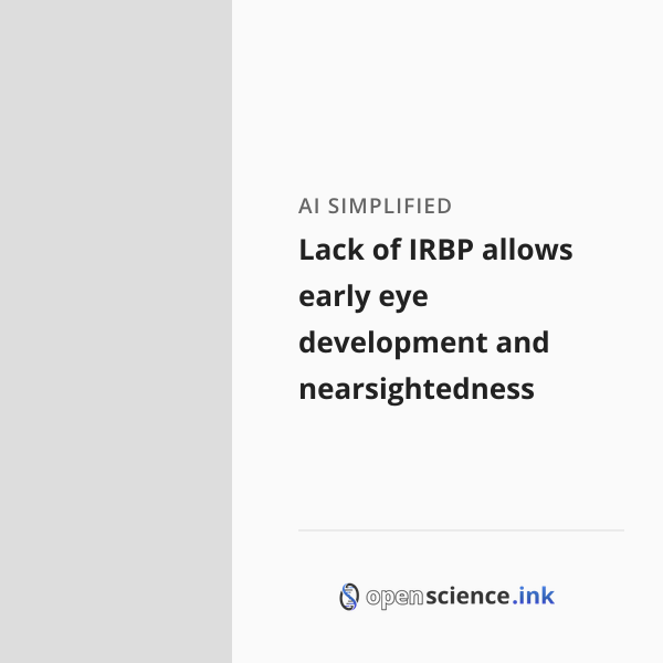 Lack of IRBP allows early eye development and nearsightedness | studies ...
