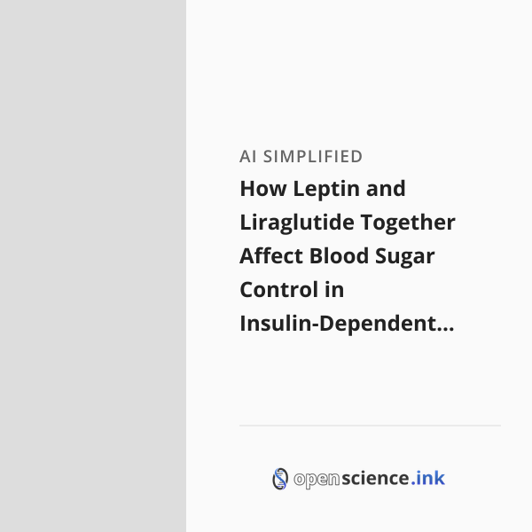 How Leptin and Liraglutide Together Affect Blood Sugar Control in ...
