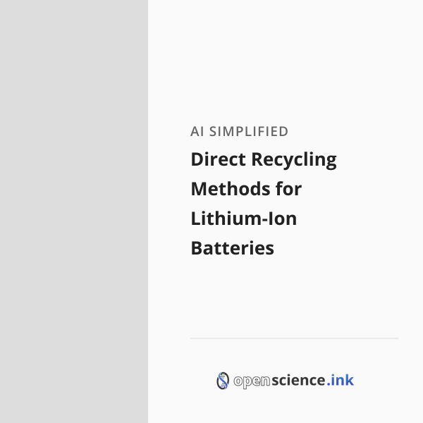 Direct Recycling Methods for Lithium-Ion Batteries | studies, simplified