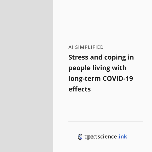Stress and coping in people living with long-term COVID-19 effects ...