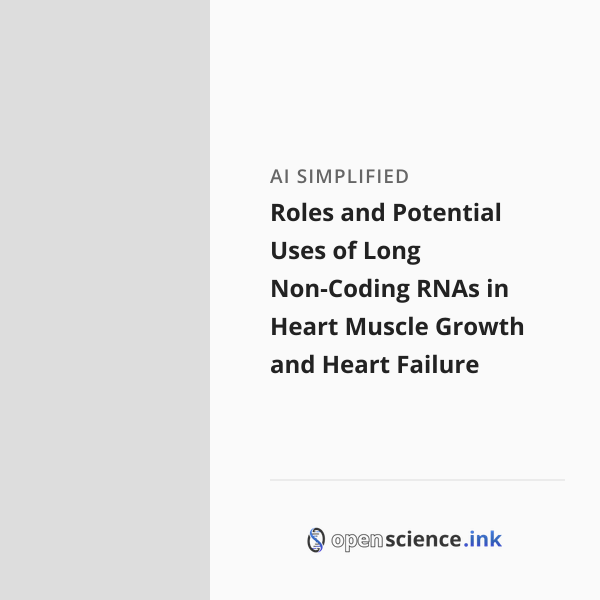 Roles and Potential Uses of Long Non-Coding RNAs in Heart Muscle Growth ...