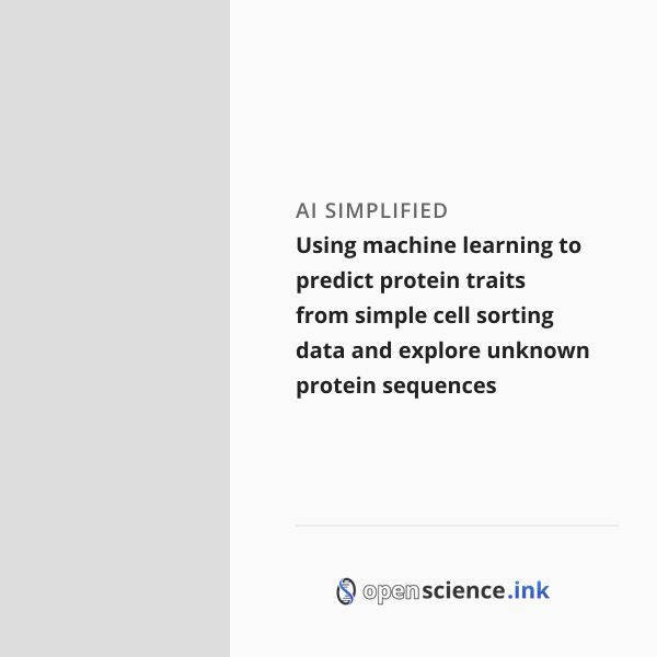Using machine learning to predict protein traits from simple cell ...