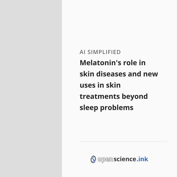 Melatonin's role in skin diseases and new uses in skin treatments ...