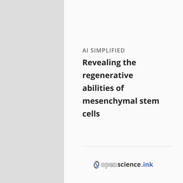 Revealing the regenerative abilities of mesenchymal stem cells ...