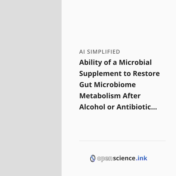 Ability of a Microbial Supplement to Restore Gut Microbiome Metabolism ...