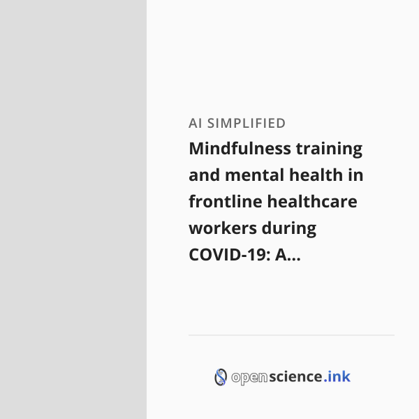 Mindfulness training and mental health in frontline healthcare workers ...