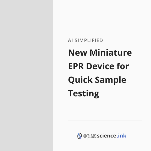 New Miniature EPR Device for Quick Sample Testing | studies, simplified