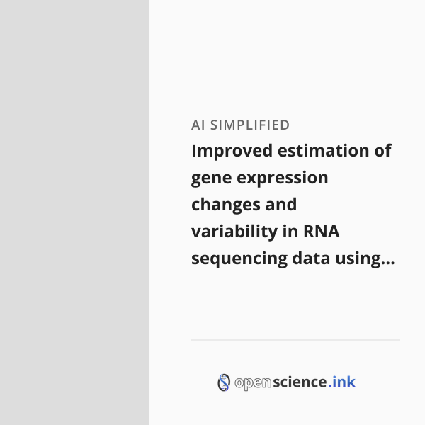 Improved estimation of gene expression changes and variability in RNA ...