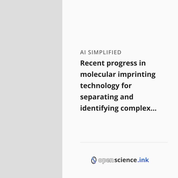 Separation Science Ink Recent progress in molecular imprinting technology for separating and ...