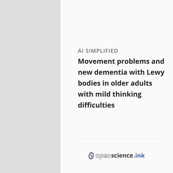 Movement problems and new dementia with Lewy bodies in older adults ...