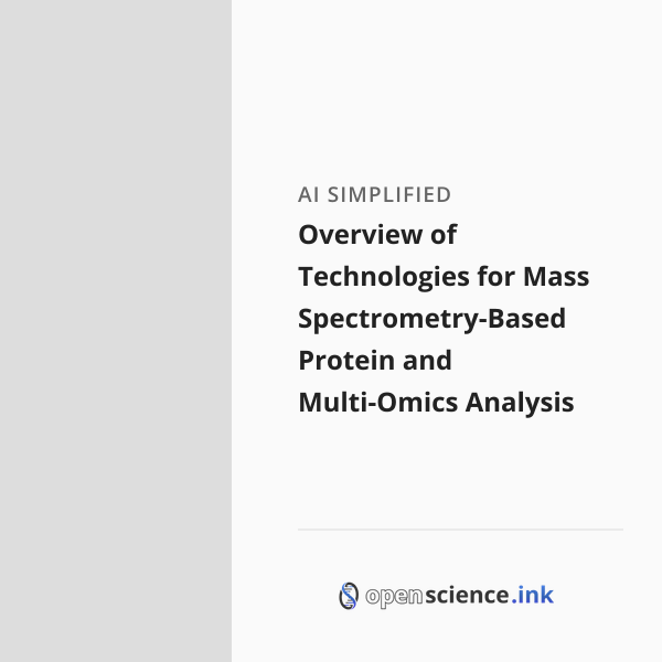 Overview of Technologies for Mass Spectrometry-Based Protein and Multi ...