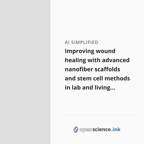 Improving wound healing with advanced nanofiber scaffolds and stem cell ...