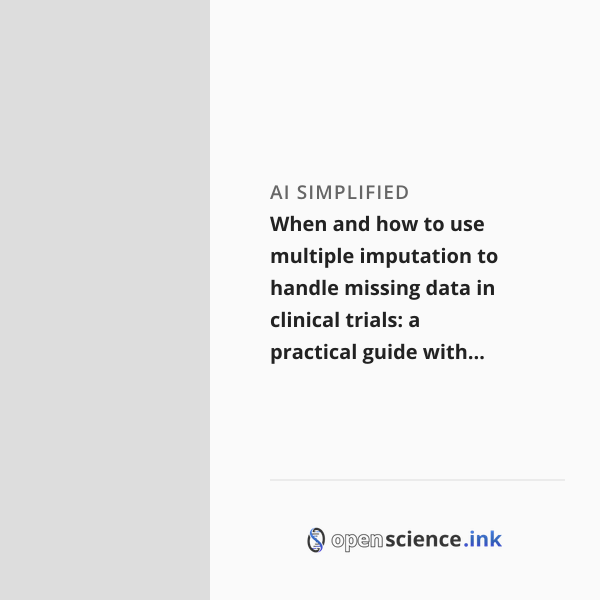 When and how to use multiple imputation to handle missing data in ...