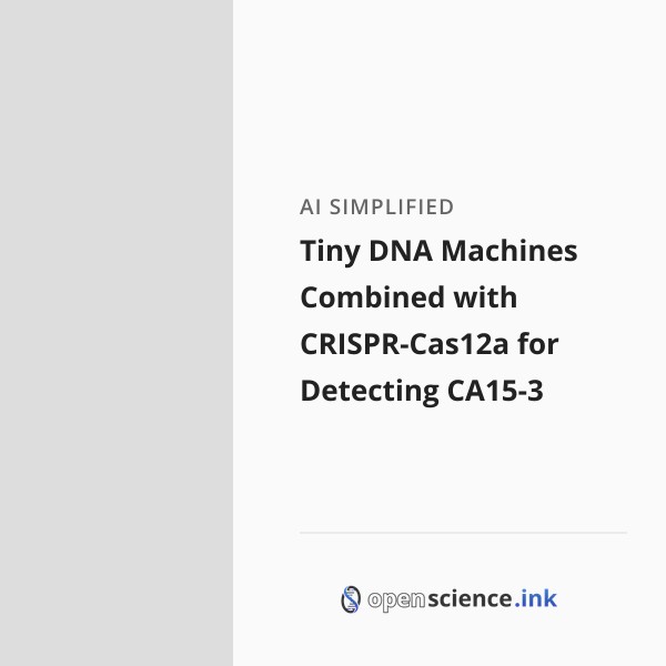Cas Matlab Machine Tiny DNA Machines Combined with CRISPR-Cas12a for Detecting CA15-3 ...