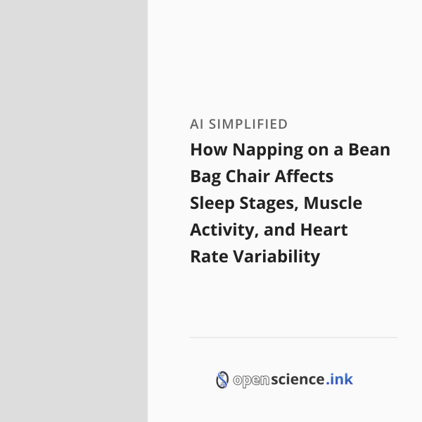 How Napping on a Bean Bag Chair Affects Sleep Stages, Muscle Activity ...