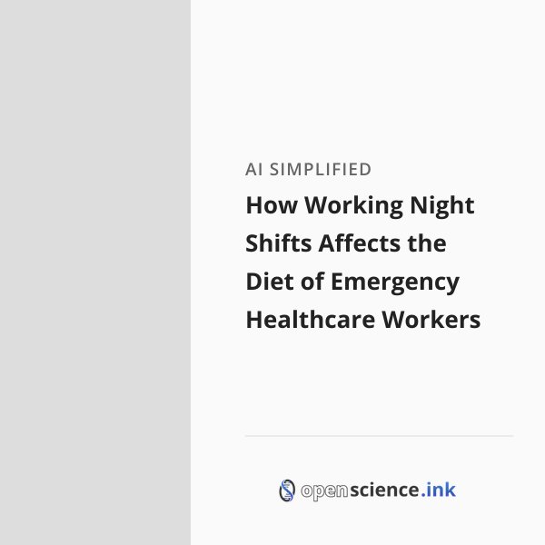 How Working Night Shifts Affects the Diet of Emergency Healthcare ...