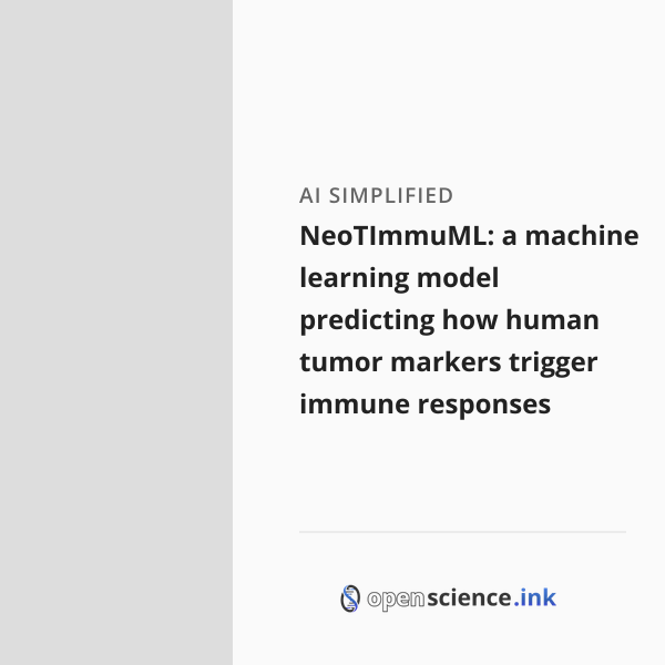 NeoTImmuML: a machine learning model predicting how human tumor markers ...