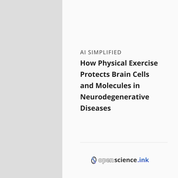 How Physical Exercise Protects Brain Cells and Molecules in ...
