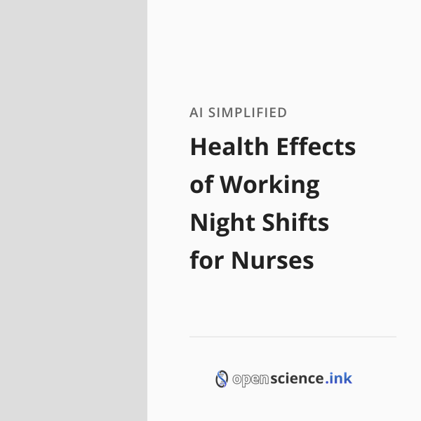 Health Effects of Working Night Shifts for Nurses | studies, simplified
