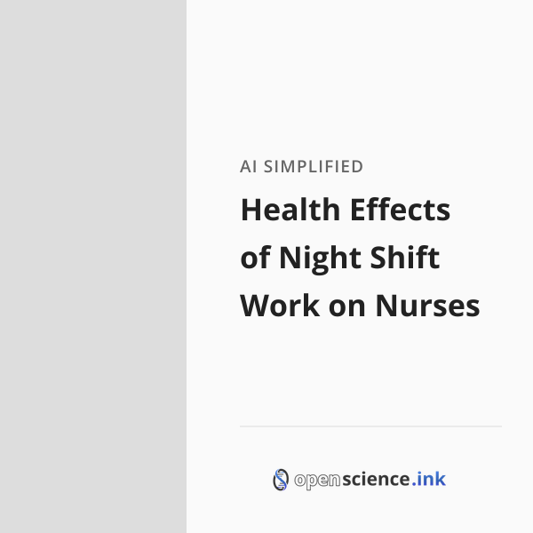 Health Effects of Night Shift Work on Nurses | studies, simplified