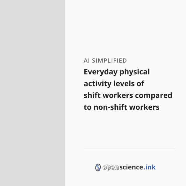 Everyday physical activity levels of shift workers compared to non ...